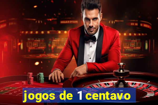 jogos de 1 centavo